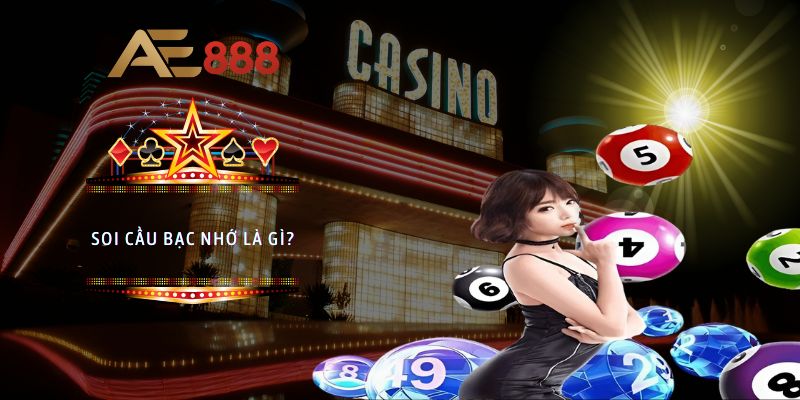 Soi cầu bạc nhớ là gì?